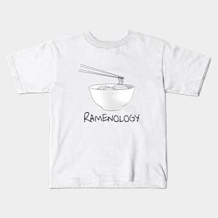 Ramenology - The Study of Ramen Kids T-Shirt